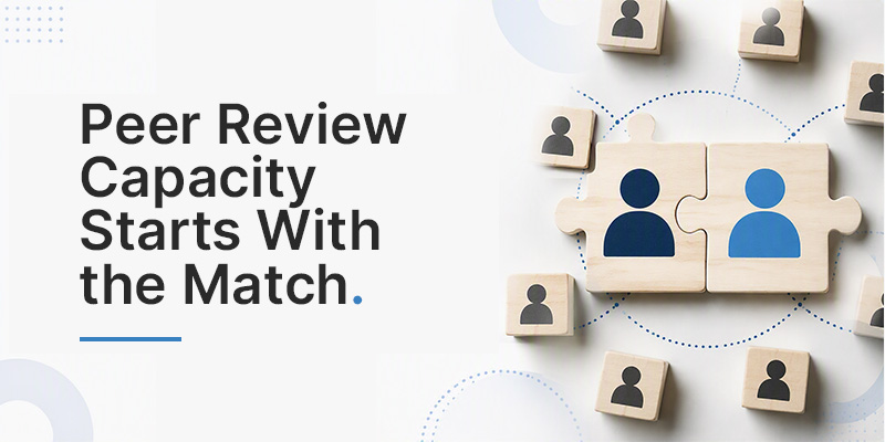 Peer Review Capacity Starts With the Match