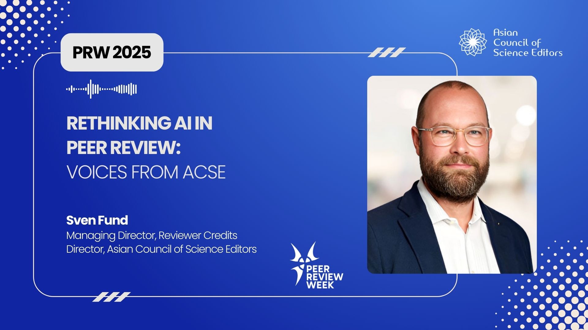  Sven Fund on Rethinking AI in Peer Review | Voices from ACSE 